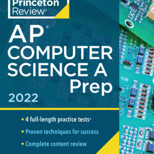 Princeton Review AP Computer Science A Prep, 2022