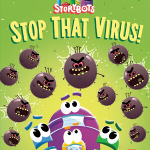 Stop That Virus! (StoryBots)
