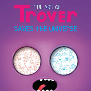 The Art of Trover Saves the Universe