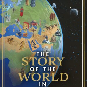 Story of the World in 100 Moments