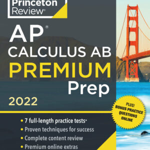 Princeton Review AP Calculus AB Premium Prep, 2022