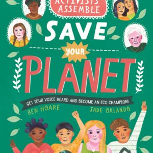 Activists Assemble - Save Your Planet
