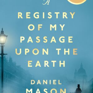 Registry of My Passage Upon the Earth