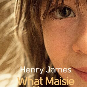 What Maisie Knew