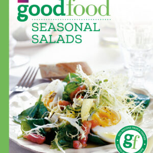 Good Food: Seasonal Salads