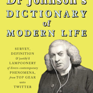 Dr Johnson's Dictionary of Modern Life