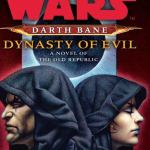 Star Wars: Darth Bane - Dynasty of Evil