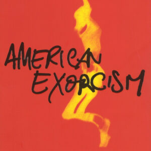 American Exorcism