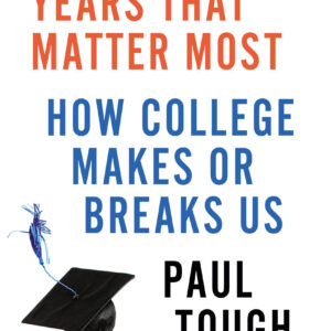 Years That Matter Most