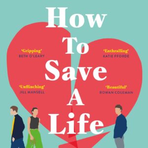How to Save a Life