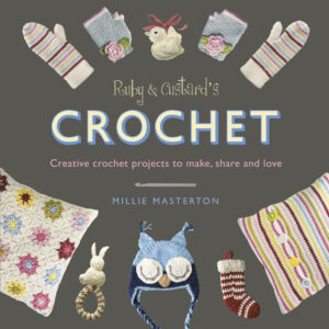 Ruby and Custard’s Crochet
