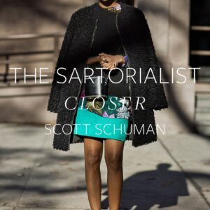 Sartorialist: Closer (The Sartorialist Volume 2)