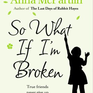 So What If I'm Broken?