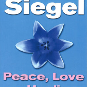 Peace, Love And Healing