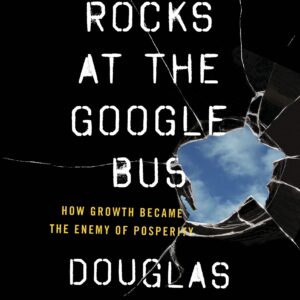Throwing Rocks at the Google Bus