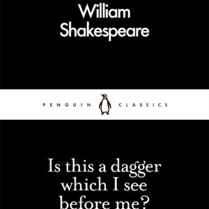 Is This a Dagger Which I See Before Me?