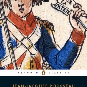 Of The Social Contract and Other Political Writings