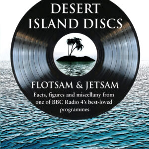 Desert Island Discs: Flotsam & Jetsam