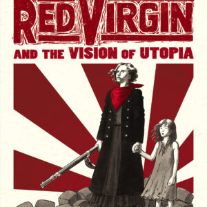 Red Virgin and the Vision of Utopia
