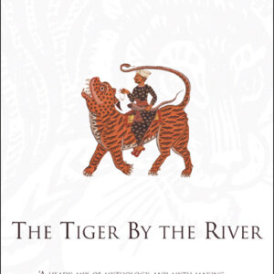 Tiger By The River