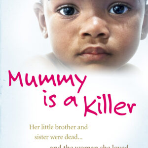 Mummy is a Killer