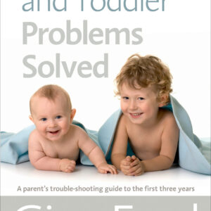 Your Baby and Toddler Problems Solved