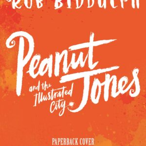 Peanut Jones and the Illustrated City