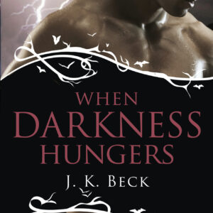 When Darkness Hungers: A Rouge Paranormal Romance