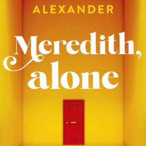 Meredith, Alone