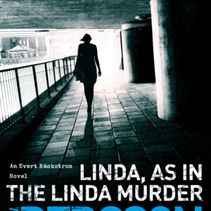 Linda, As in the Linda Murder