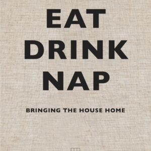 Eat, Drink, Nap
