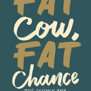 Fat Cow, Fat Chance