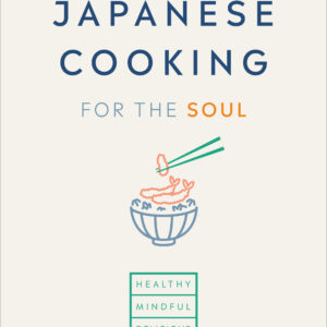 Japanese Cooking for the Soul