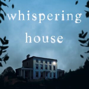 Whispering House