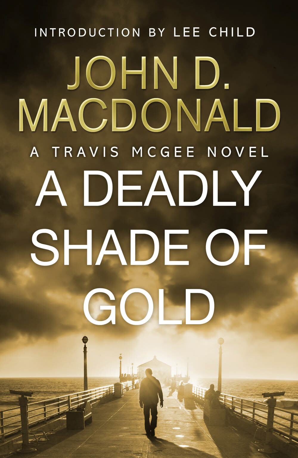 Deadly Shade of Gold: Introduction by Lee Child