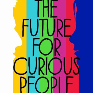 Future for Curious People