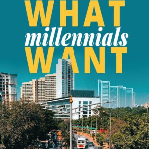 What Millennials Want