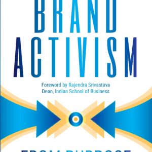 Brand Activism: From Purpose to