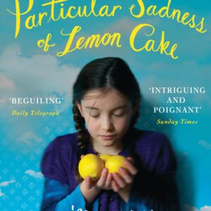 Particular Sadness of Lemon Cake