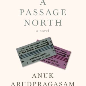 A Passage North: A Novel