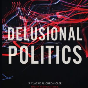 Delusional Politics