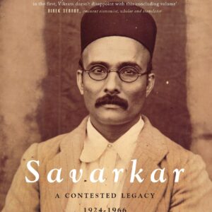 Savarkar (Part 2): A Contested Legacy, 1924-1966