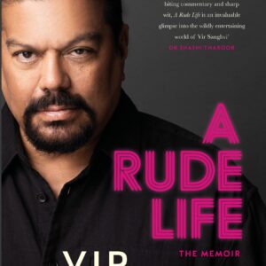 A Rude Life - The Memoir