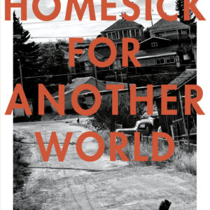 Homesick For Another World