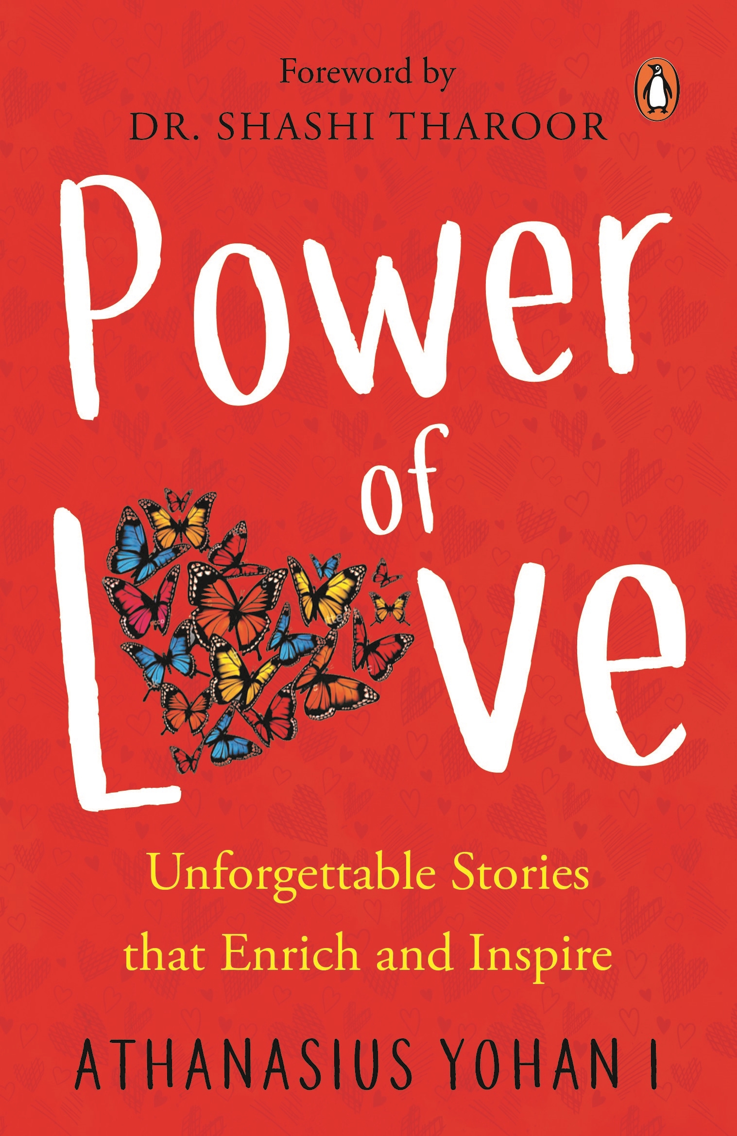 Power Of Love: Unforgettable Stories That Enrich And Inspire