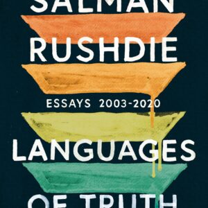 Languages Of Truth: Essays: 2003-2020