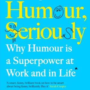 Humour, Seriously