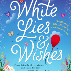 White Lies and Wishes