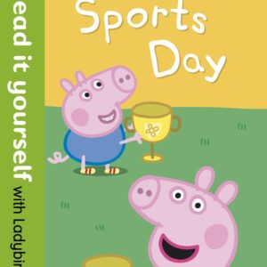 Peppa Pig: Sports Day - Read it yourself with Ladybird