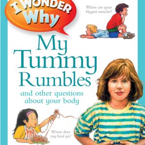 I Wonder Why My Tummy Rumbles